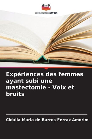 Expériences des femmes ayant subi une mastectomie - Voix et bruits