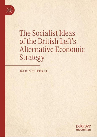 The Socialist Ideas of the British Left’s Alternative Economic Strategy