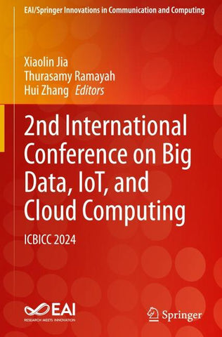 2nd International Conference on Big Data, IoT, and Cloud Computing