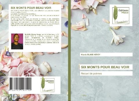 SIX MONTS POUR BEAU VOIR