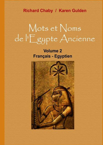 Mots et Noms de l'Egypte Ancienne