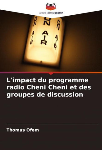 L'impact du programme radio Cheni Cheni et des groupes de discussion