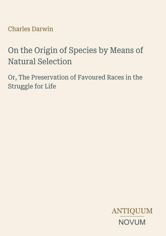 On the Origin of Species by Means of Natural Selection