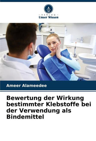 Bewertung der Wirkung bestimmter Klebstoffe bei der Verwendung als Bindemittel