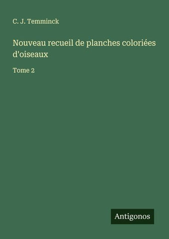 Nouveau recueil de planches coloriées d'oiseaux