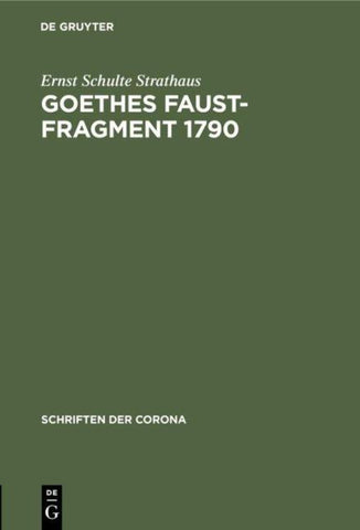 Goethes Faust-Fragment 1790
