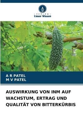 AUSWIRKUNG VON INM AUF WACHSTUM, ERTRAG UND QUALITÄT VON BITTERKÜRBIS