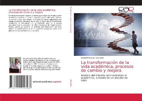 La transformación de la vida académica, procesos de cambio y mejora