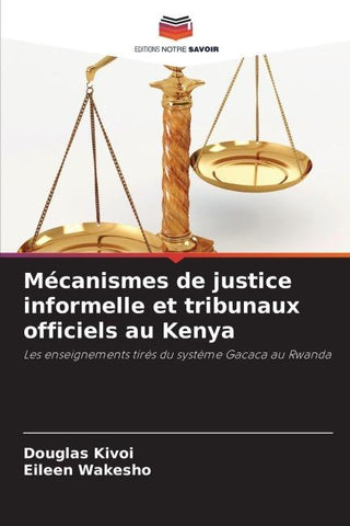 Mécanismes de justice informelle et tribunaux officiels au Kenya