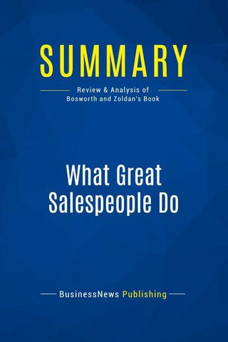 Summary: What Great Salespeople Do