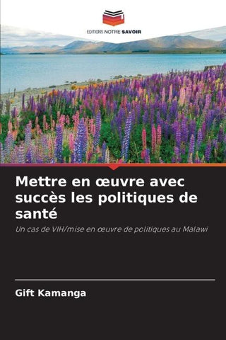 Mettre en ¿uvre avec succès les politiques de santé