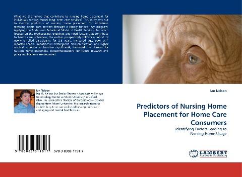 Predictors of Nursing Home Placement for Home Care Consumers