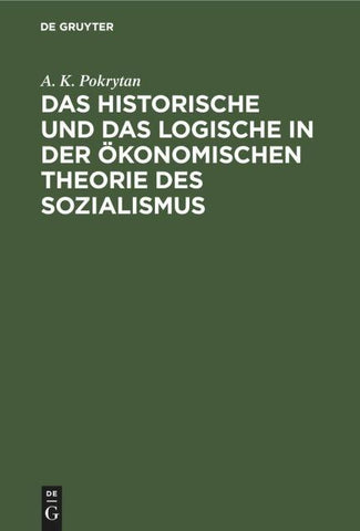 Das Historische und das Logische in der ökonomischen Theorie des Sozialismus