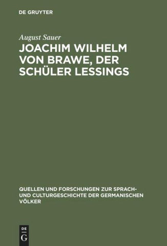 Joachim Wilhelm von Brawe, der Schüler Lessings