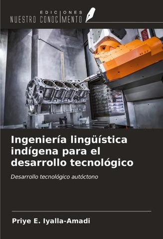 Ingeniería lingüística indígena para el desarrollo tecnológico