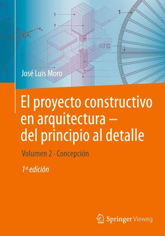 El proyecto constructivo en arquitectura—del principio al detalle