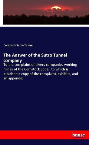 The Answer of the Sutro Tunnel company