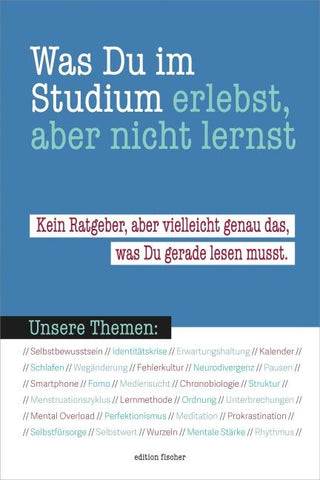 Was du im Studium erlebst, aber nicht lernst