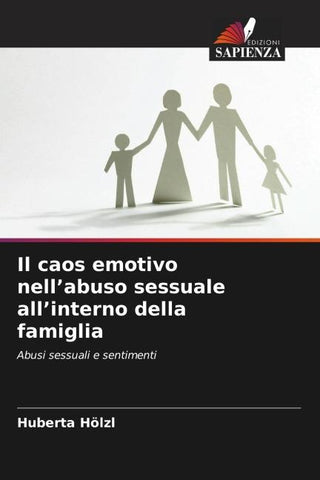 Il caos emotivo nell'abuso sessuale all'interno della famiglia