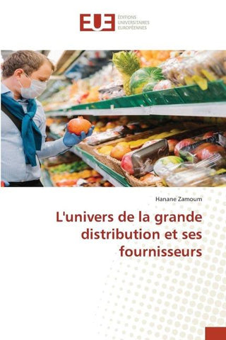 L'univers de la grande distribution et ses fournisseurs