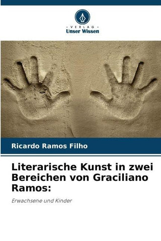 Literarische Kunst in zwei Bereichen von Graciliano Ramos: