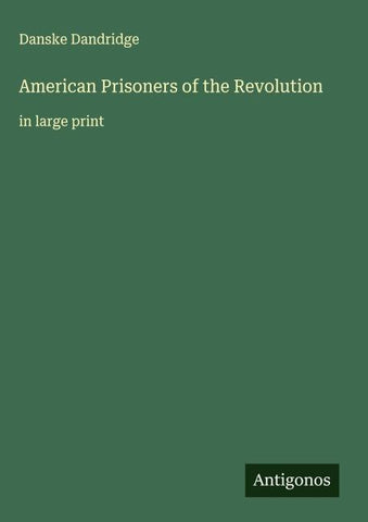 American Prisoners of the Revolution