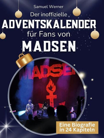 Der inoffizielle Adventskalender für Fans von Madsen