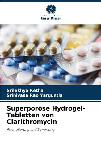 Superporöse Hydrogel-Tabletten von Clarithromycin