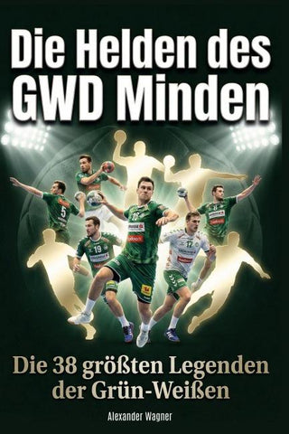Die Helden des GWD Minden