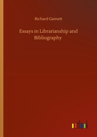 Essays in Librarianship and Bibliography