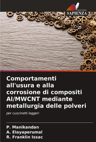 Comportamenti all'usura e alla corrosione di compositi Al/MWCNT mediante metallurgia delle polveri