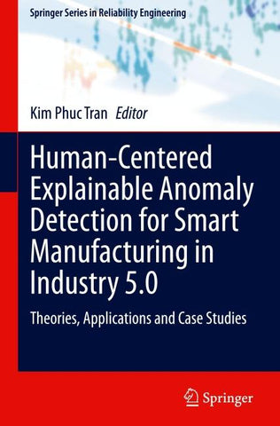 Human-Centered Explainable Anomaly Detection for Smart Manufacturing in Industry 5.0