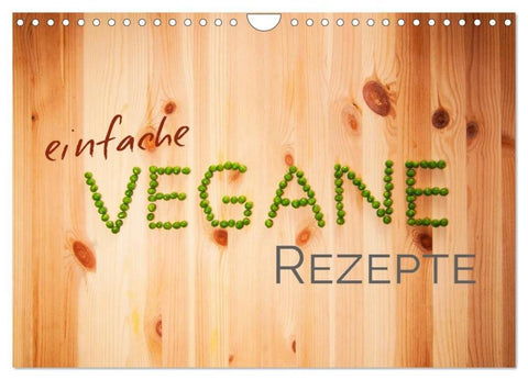 Einfache vegane Rezepte (Wandkalender 2026 DIN A4 quer), CALVENDO Monatskalender