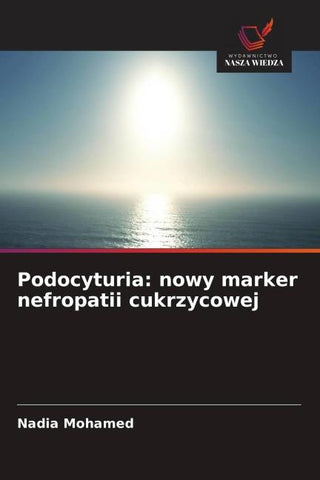 Podocyturia: nowy marker nefropatii cukrzycowej