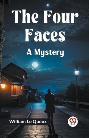 The Four Faces A Mystery