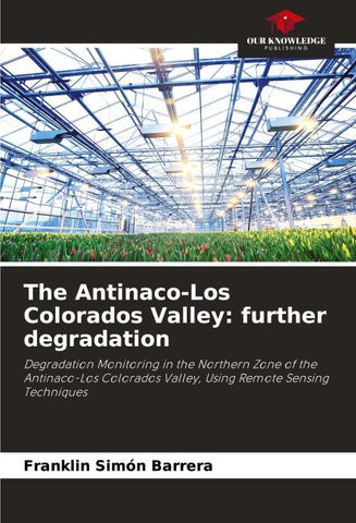 The Antinaco-Los Colorados Valley: further degradation