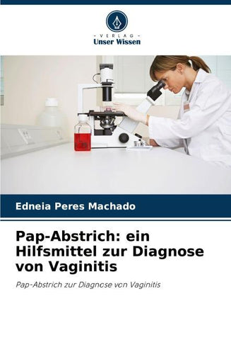 Pap-Abstrich: ein Hilfsmittel zur Diagnose von Vaginitis