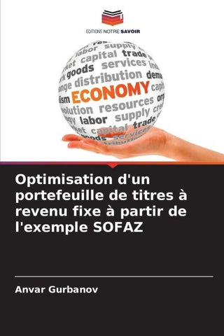 Optimisation d'un portefeuille de titres à revenu fixe à partir de l'exemple SOFAZ
