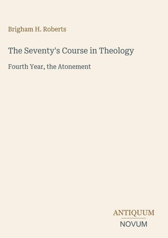 The Seventy's Course in Theology