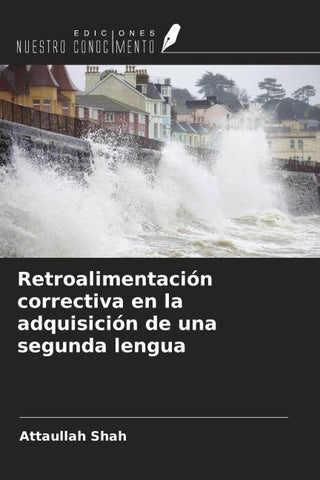 Retroalimentación correctiva en la adquisición de una segunda lengua