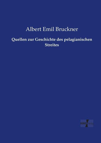 Quellen zur Geschichte des pelagianischen Streites
