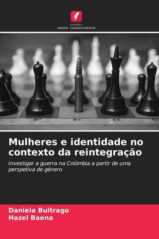 Mulheres e identidade no contexto da reintegração