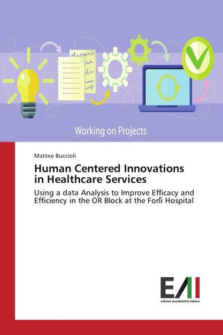 Human Centered Innovations in Healthcare Services