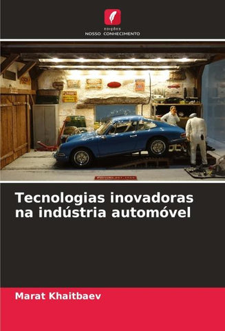 Tecnologias inovadoras na indústria automóvel