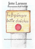 Fußgänger bitte drücken