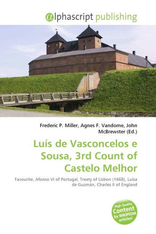 Luís de Vasconcelos e Sousa, 3rd Count of Castelo Melhor