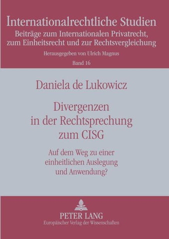 Divergenzen in der Rechtsprechung zum CISG