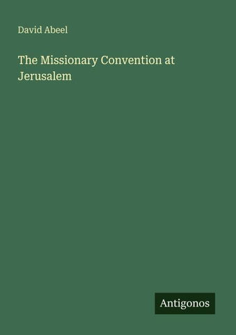 The Missionary Convention at Jerusalem