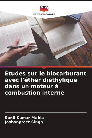 Études sur le biocarburant avec l'éther diéthylique dans un moteur à combustion interne