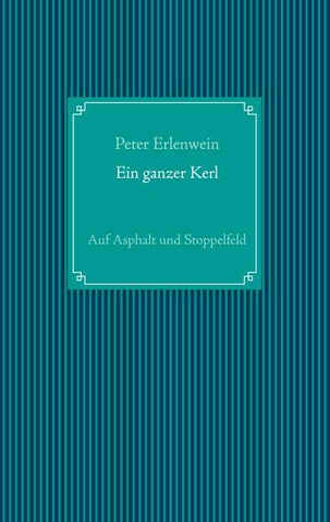 Ein ganzer Kerl